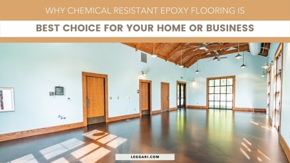 Thumbnail Why Chemical Resistant Epoxy Flooring is the Best Choice for Your Home or Business 407 × 229